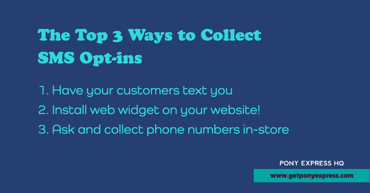 SMS marketing | The Top 3 Ways to Collect SMS opt-ins for Text Message Marketing