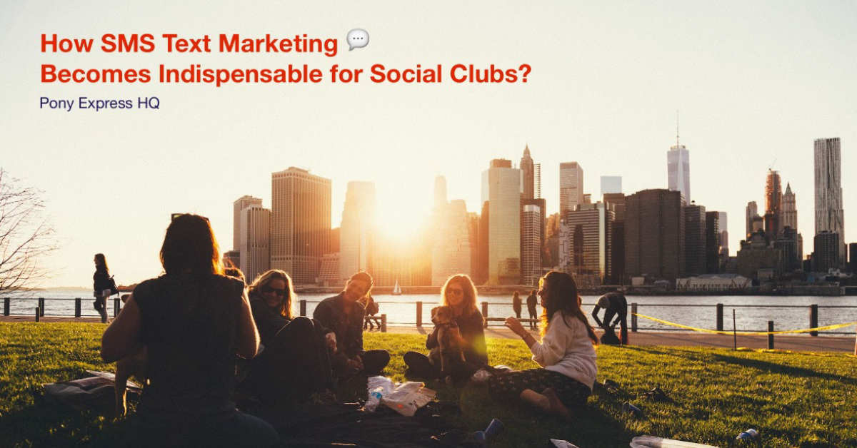 Mass text messaging | How has SMS text marketing become indispensable for social clubs?